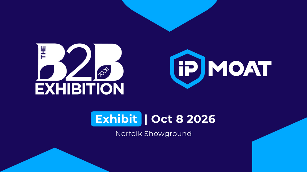 Meet IP Moat at The B2B Exhibition 2026